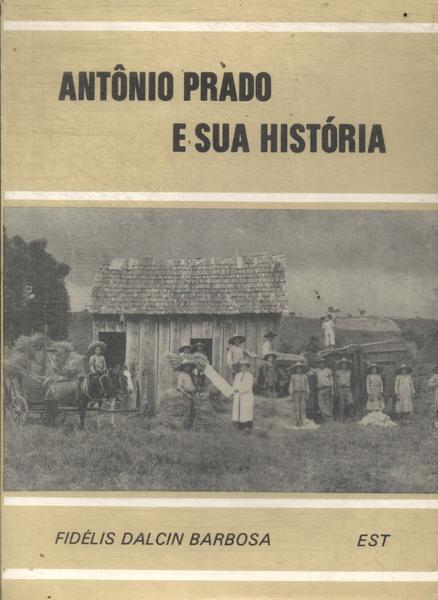 Antônio Prado E Sua História