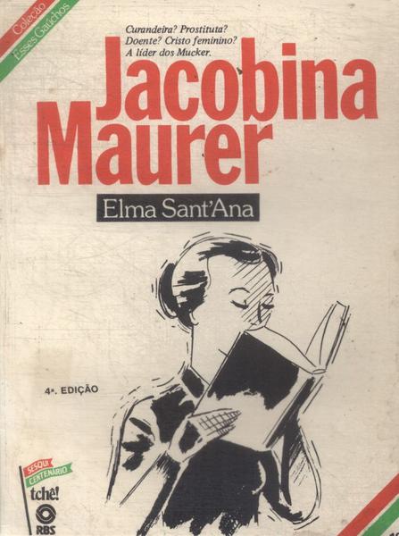 Esses Gaúchos: Jacobina Maurer