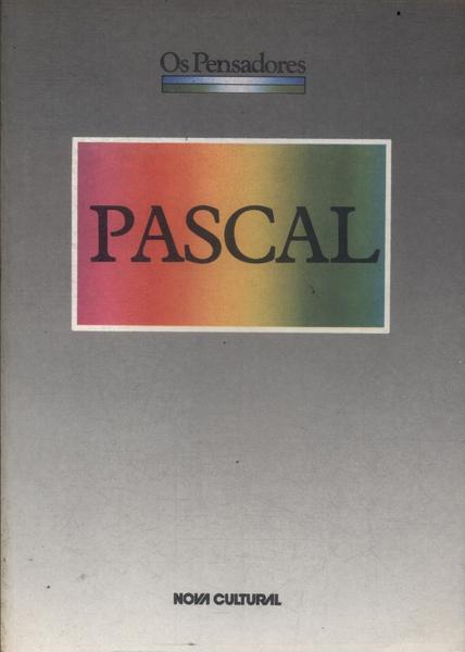 Os Pensadores: Pascal