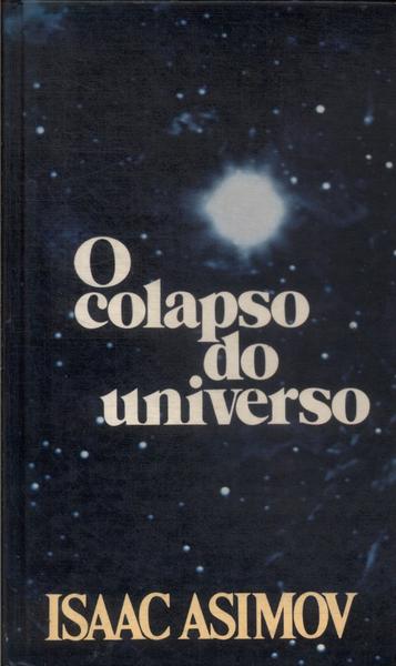 O Colapso Do Universo