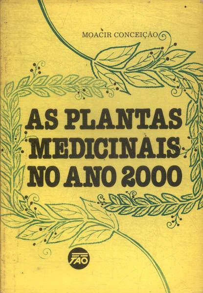 As Plantas Medicinais No Ano 2000