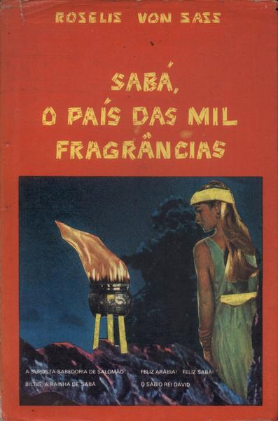 Sabá, O País Das Mil Fragrâncias