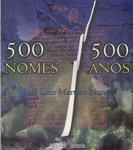 500 Nomes, 500 Anos