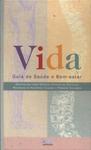 Vida: Guia De Saúde E Bem-Estar