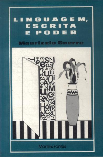 Linguagem, Escrita E Poder (1987)