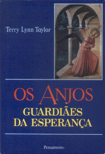 Os Anjos: Guardiães Da Esperança