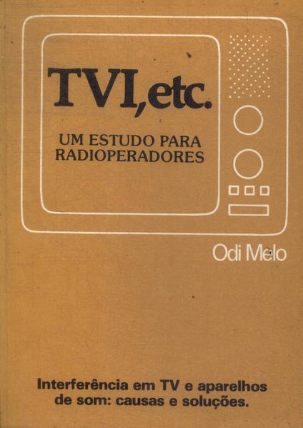 Tvi, Etc.