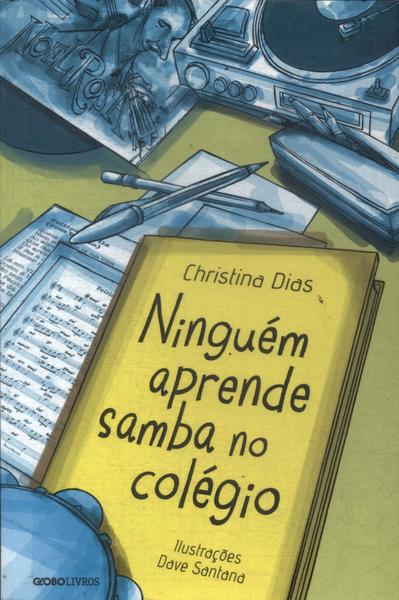 Ninguém Aprende Samba No Colégio (autógrafo)