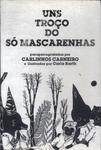 Uns Troço Do Só Mascarenhas