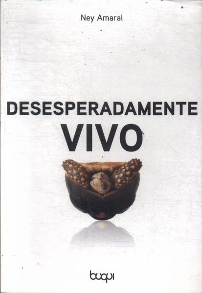 Desesperadamente Vivo