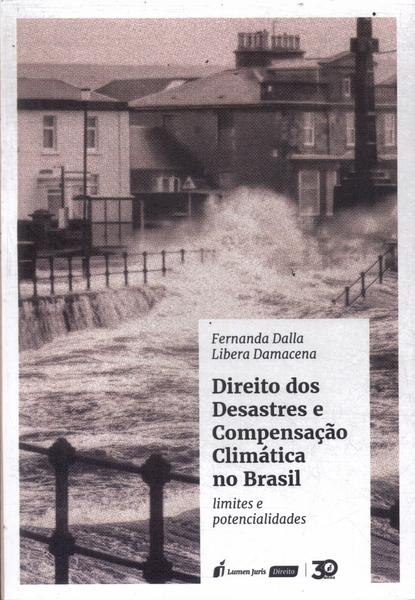 Direito Dos Desastres E Compensação Climática No Brasil (2019)