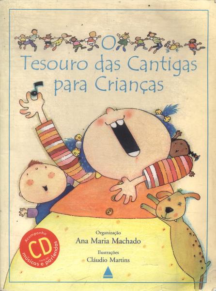 O Tesouro Das Cantigas Para Crianças (inclui Cd)