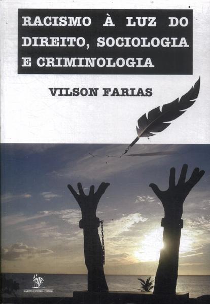 Racismo À Luz Do Direito, Sociologia E Criminologia (2018)