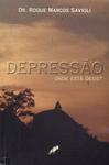 Depressão: Onde Está Deus?