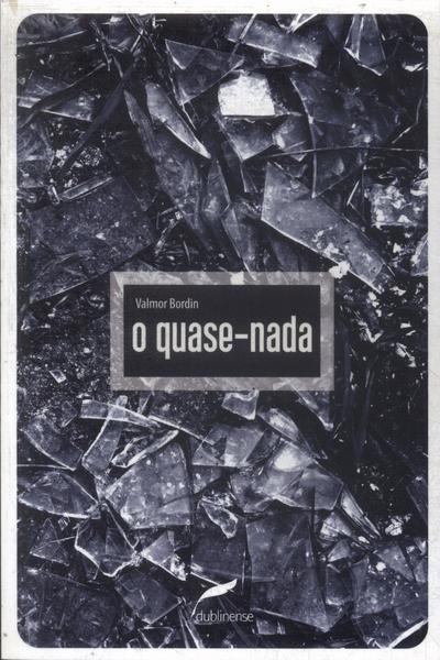 O Quase-Nada