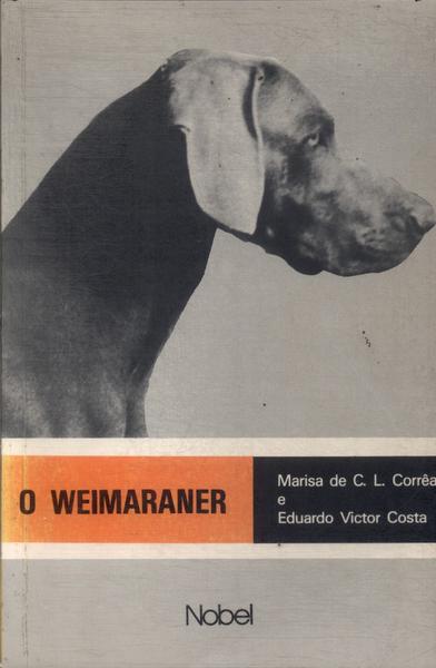O Weimaraner