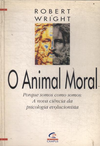 O Animal Moral
