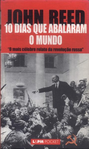10 Dias Que Abalaram O Mundo