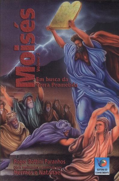 Moisés: Em Busca Da Terra Prometida Vol 2 (Autógrafo)