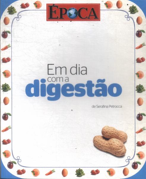 Em Dia Com A Digestão