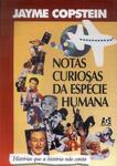 Notas Curiosas Da Espécie Humana