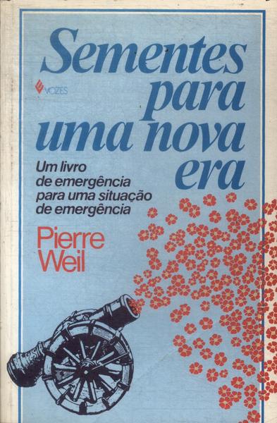 Sementes Para Uma Nova Era