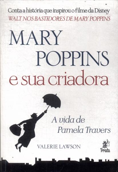 Mary Poppins E Sua Criadora