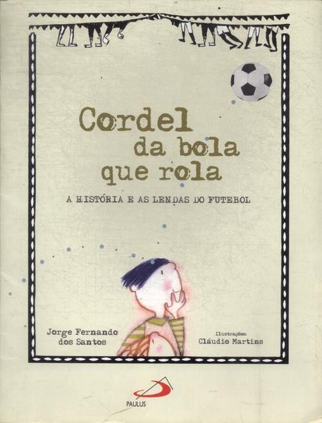 Cordel Da Bola Que Rola