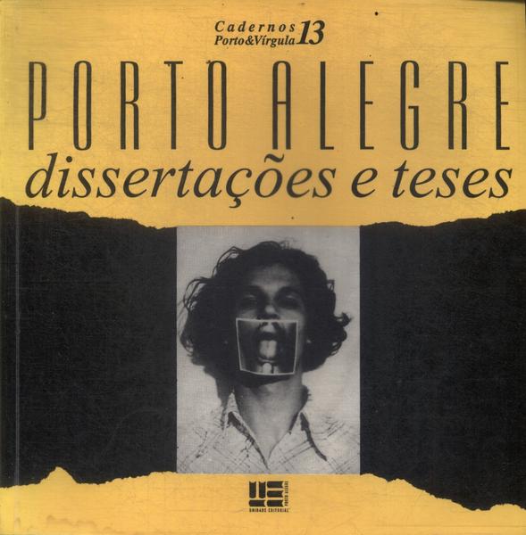 Porto Alegre: Dissertações E Teses