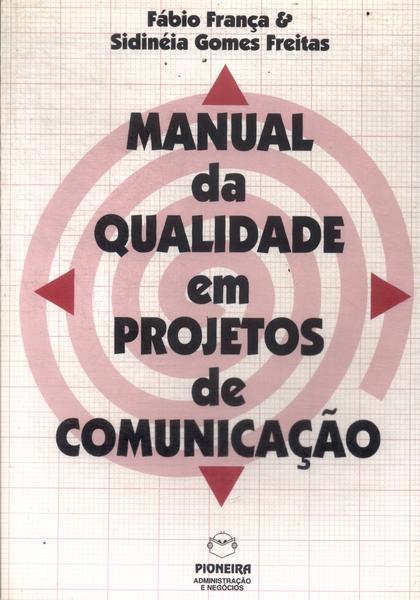 Manual Da Qualidade Em Projetos De Comunicação