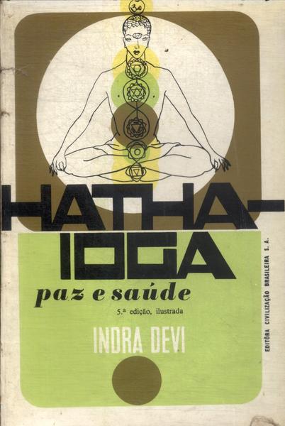 Hatha Ioga: Paz E Saúde