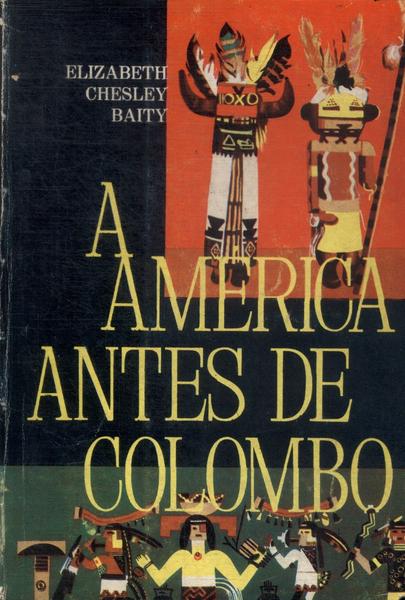 A América Antes De Colombo