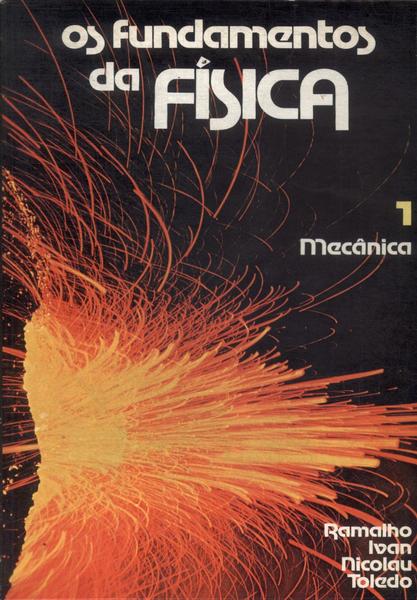 Os Fundamentos Da Física Vol 1 (1985)