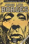 O Pensamento Vivo De Jorge Luis Borges (Não Contém Poster)