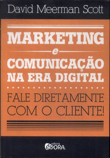 Marketing E Comunicação Na Era Digital