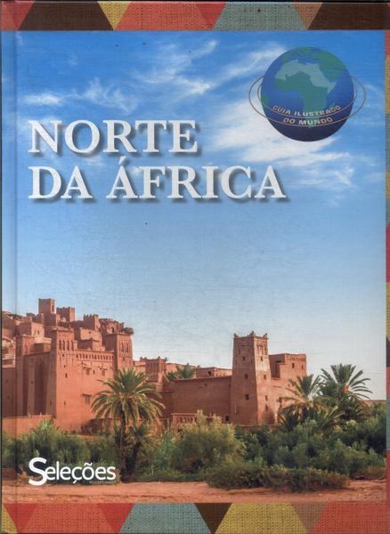 Guia Ilustrado Do Mundo: Norte Da África