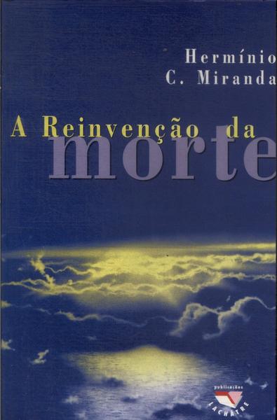 A Reinvenção Da Morte