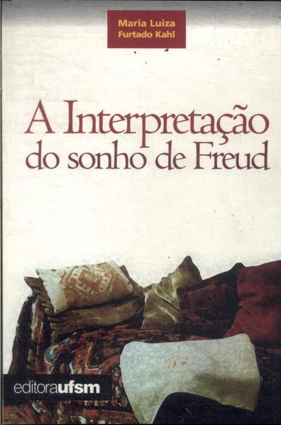 A Interpretação Do Sonho De Freud