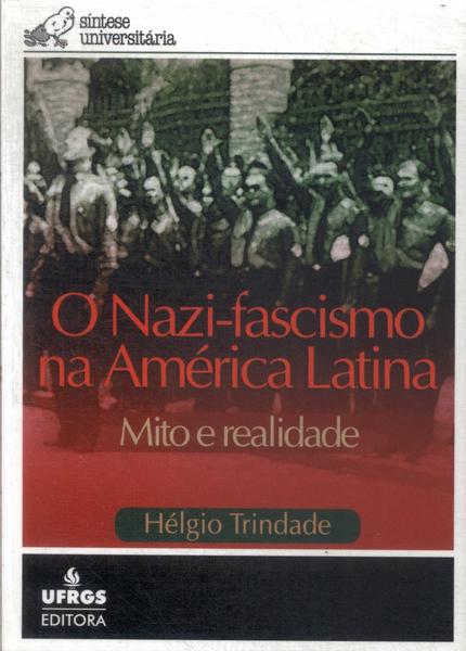 O Nazi-fascismo Na América Latina