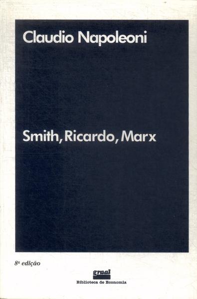 Smith, Ricardo, Marx