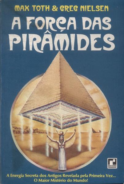 A Força Das Pirâmides