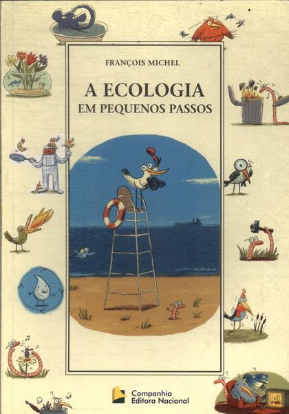 A Ecologia Em Pequenos Passos (Adaptado)