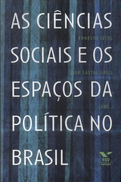 As Ciências Sociais E Os Espaços Da Política No Brasil