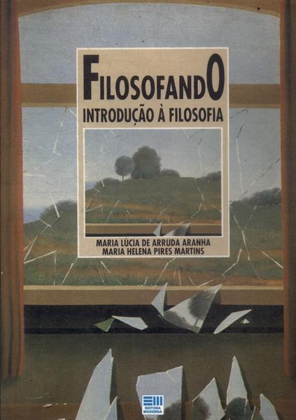 Filosofando: Introdução À Filosofia