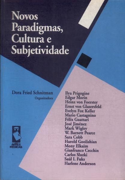 Novos Paradigmas, Cultura E Subjetividade