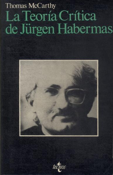 La Teoría Crítica De Jürgen Habernas