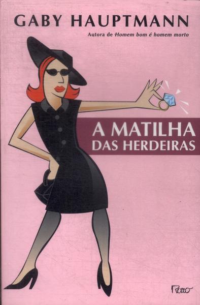 A Matilha Das Herdeiras