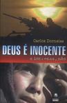 Deus É Inocente: A Imprensa, Não