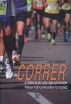 Correr: A História De Uma Das Atividades Físicas Mais Praticadas No Mundo