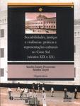 Sociabilidades, Justiças E Violências: Práticas E Representações Culturais No Cone Sul